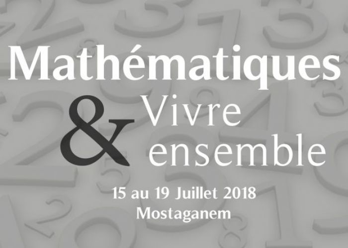  « Mathématiques et Vivre Ensemble » : La CIEAEM organise son 70ème congrès du 15 au 19 juillet à l’université de Mostaganem