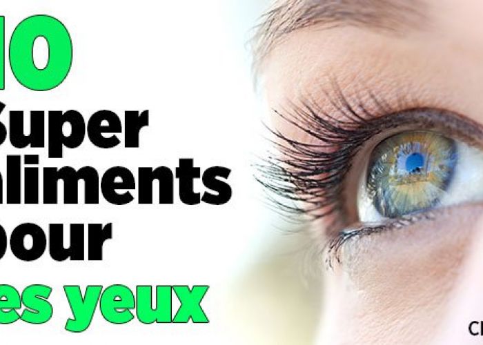 Dix super aliments pour les yeux