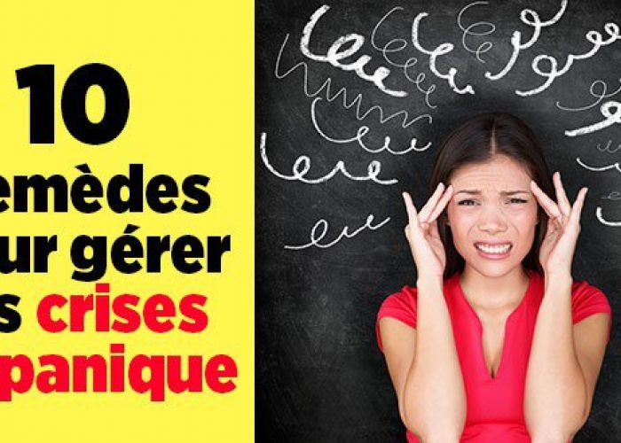Dix remèdes pour gérer les crises de panique