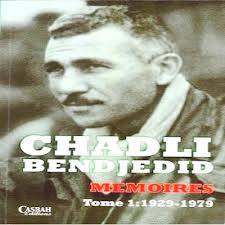 Le tome 1 des mémoires de feu Chadli Bendjedid en librairie