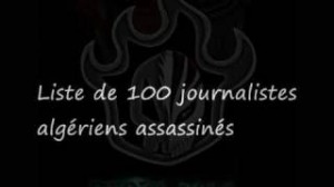 Journée mondiale de la liberté de presse: plus de 100 journalistes Algériens assassinés entre 1993 et 1997 