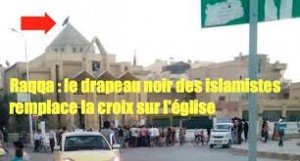 Syrie : Les cloches des Églises de Raqqa se sont tues…