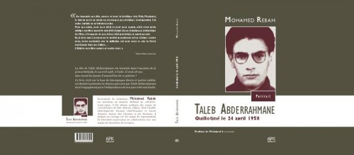 Alger : Rencontre autour du livre "Taleb Abderrahmane guillotiné le 24 avril 1958"
